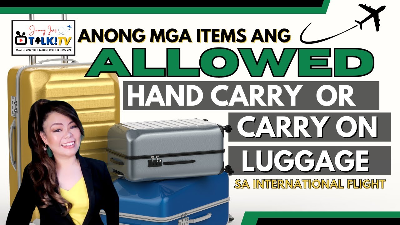Ano bang Allowed Items na Maaring Dalhin sa Carry-On Bag or Hand Carry Baggage sa Aking Flight?