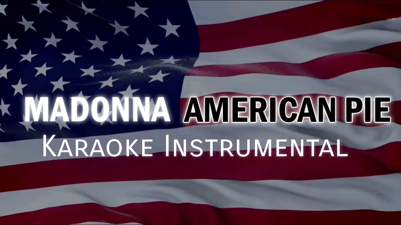 Madonna | American Pie KARAOKE INSTRUMENTAL