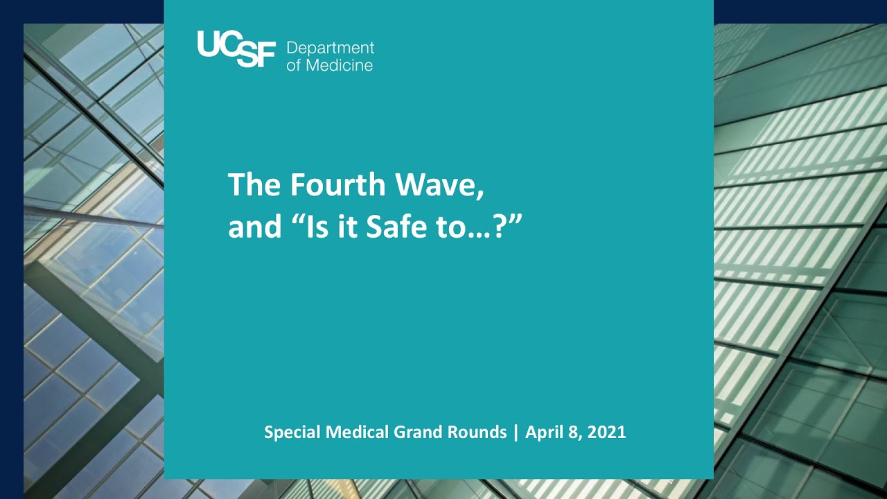 The Fourth Wave, and “Is it Safe to…?”