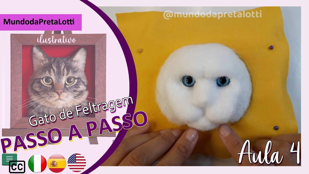 🌸  ➤ Aula 4 / FELTRAGEM - gato - PASSO A PASSO #feltragem #feltro