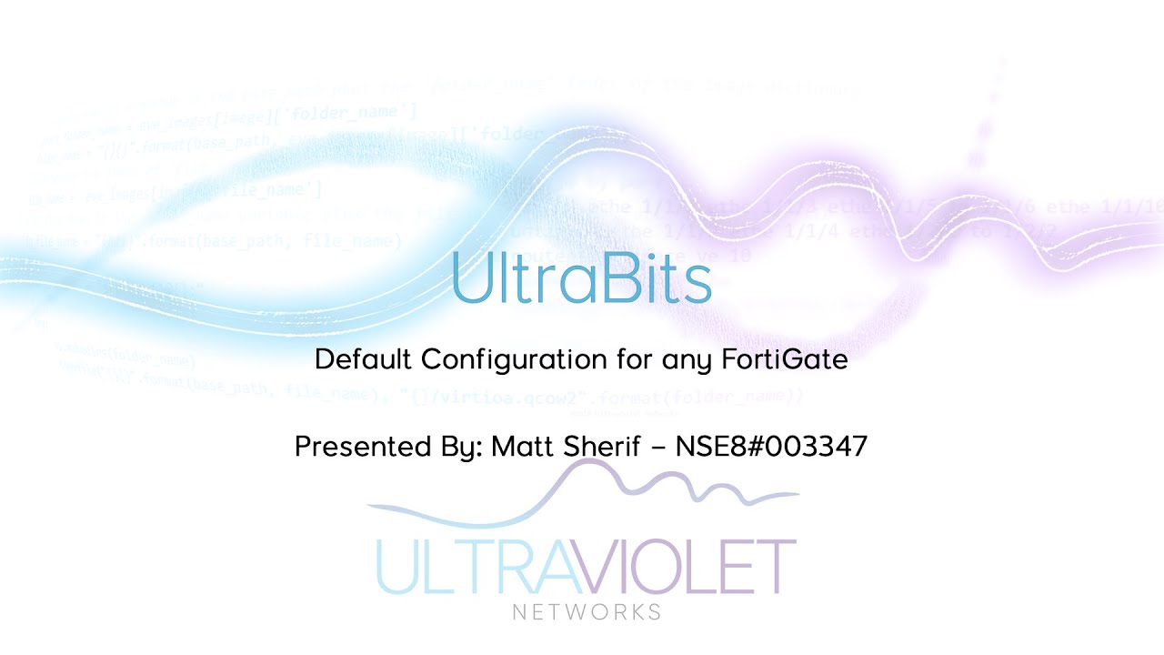 UltraBit - Factory Default for any FortiGate