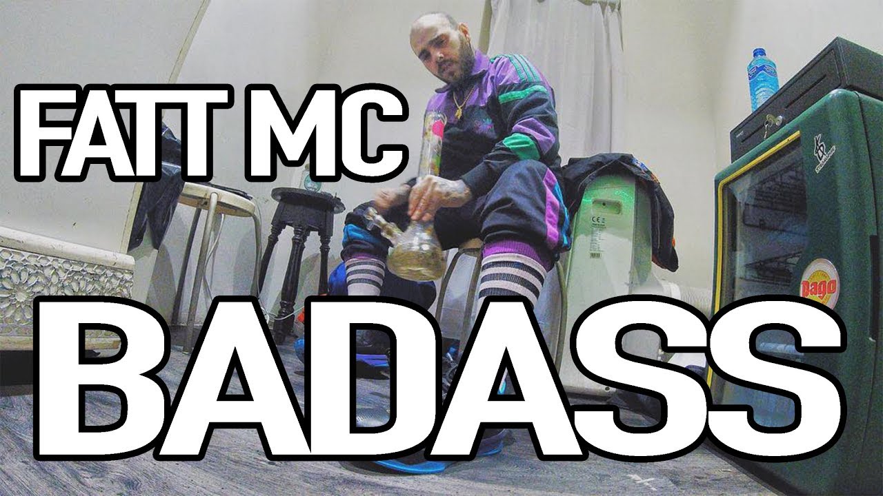 FATT MC : BADASS