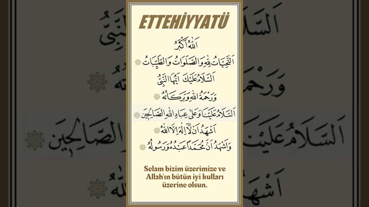 Ettehiyyat&uuml; Duası ve Anlamı