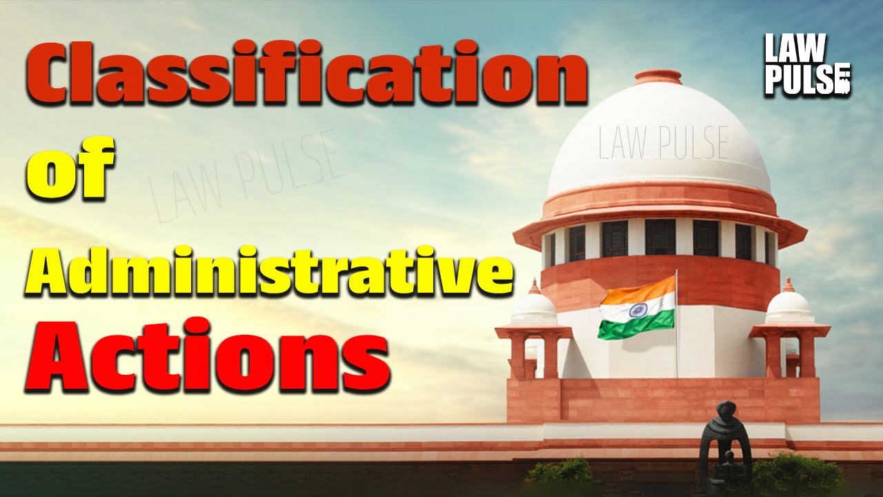 Classification of Administrative Actions