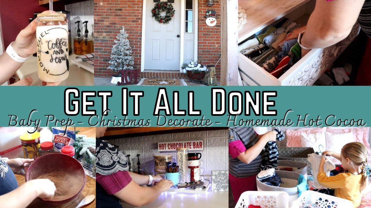 Get It All Done, Front Porch Redecorate, Baby Prep, Hot Cocoa Bar, Positively Amy