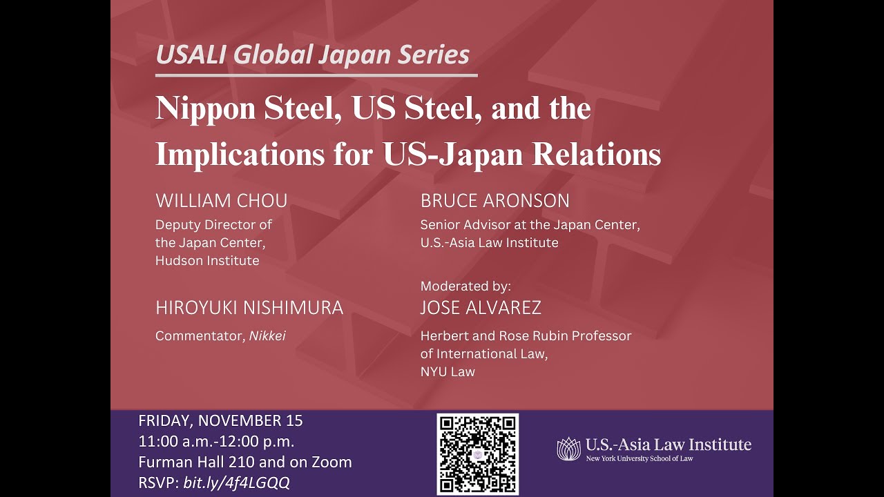 Global Japan: Nippon Steel, U.S. Steel, and the Implications for US-Japan Relations