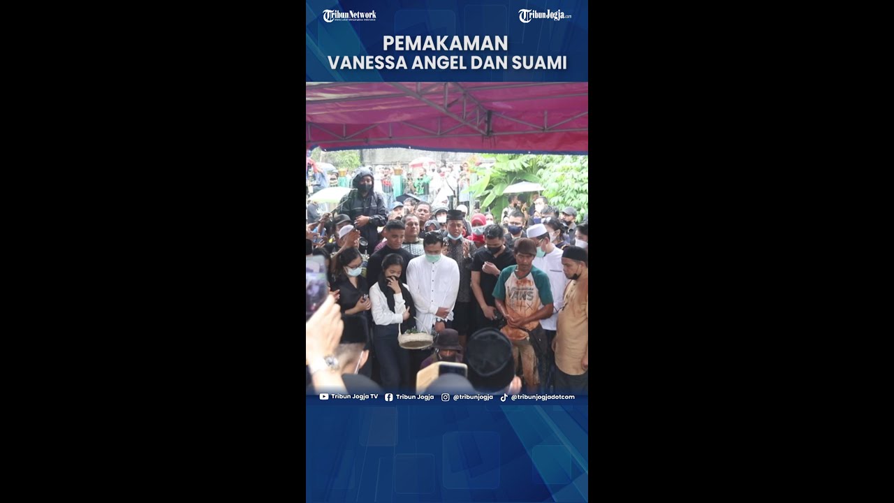 PEMAKAMAN VANESSA ANGEL DAN SUAMI, ADIK BIBI TURUNKAN JENAZAH