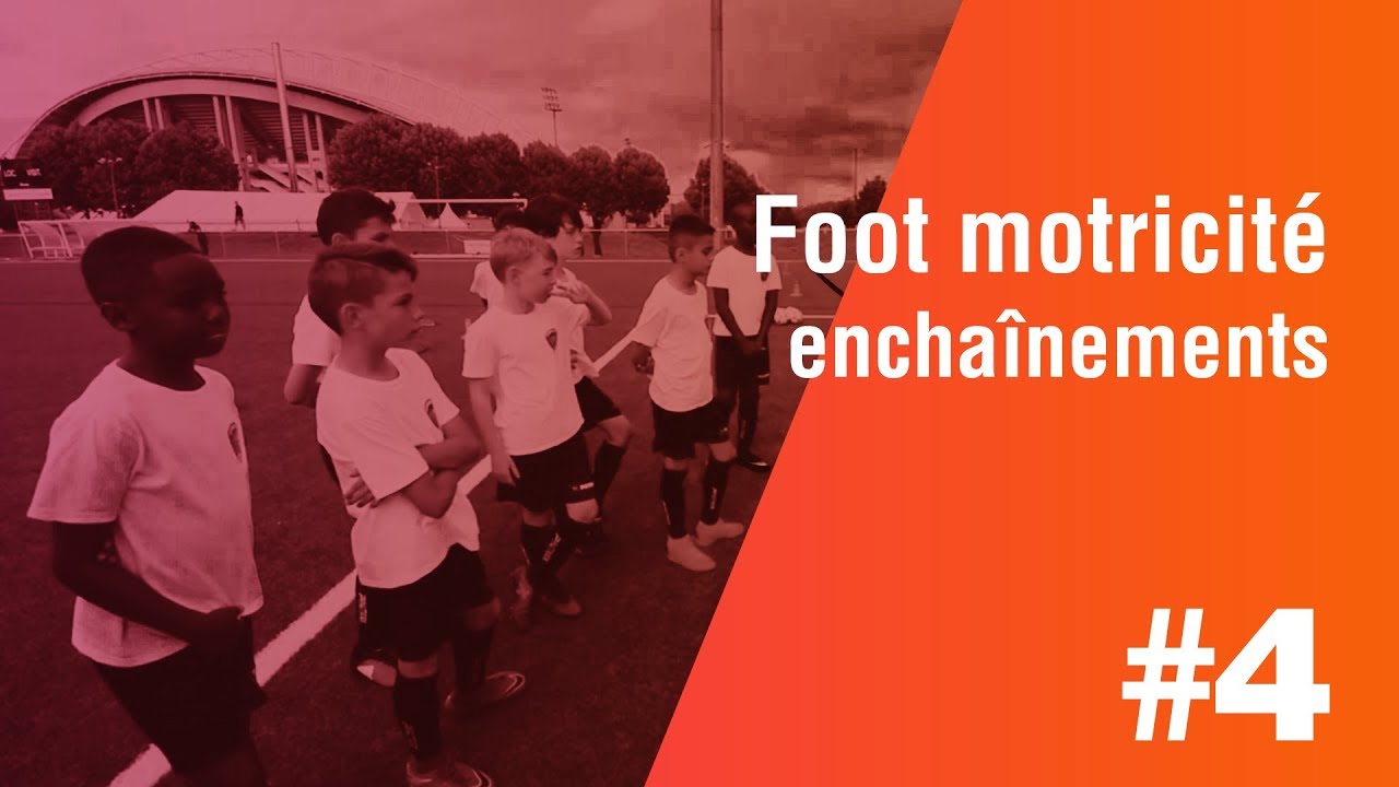Foot motricité, 4 enchaînements, enfants de 8 à 12 ans
