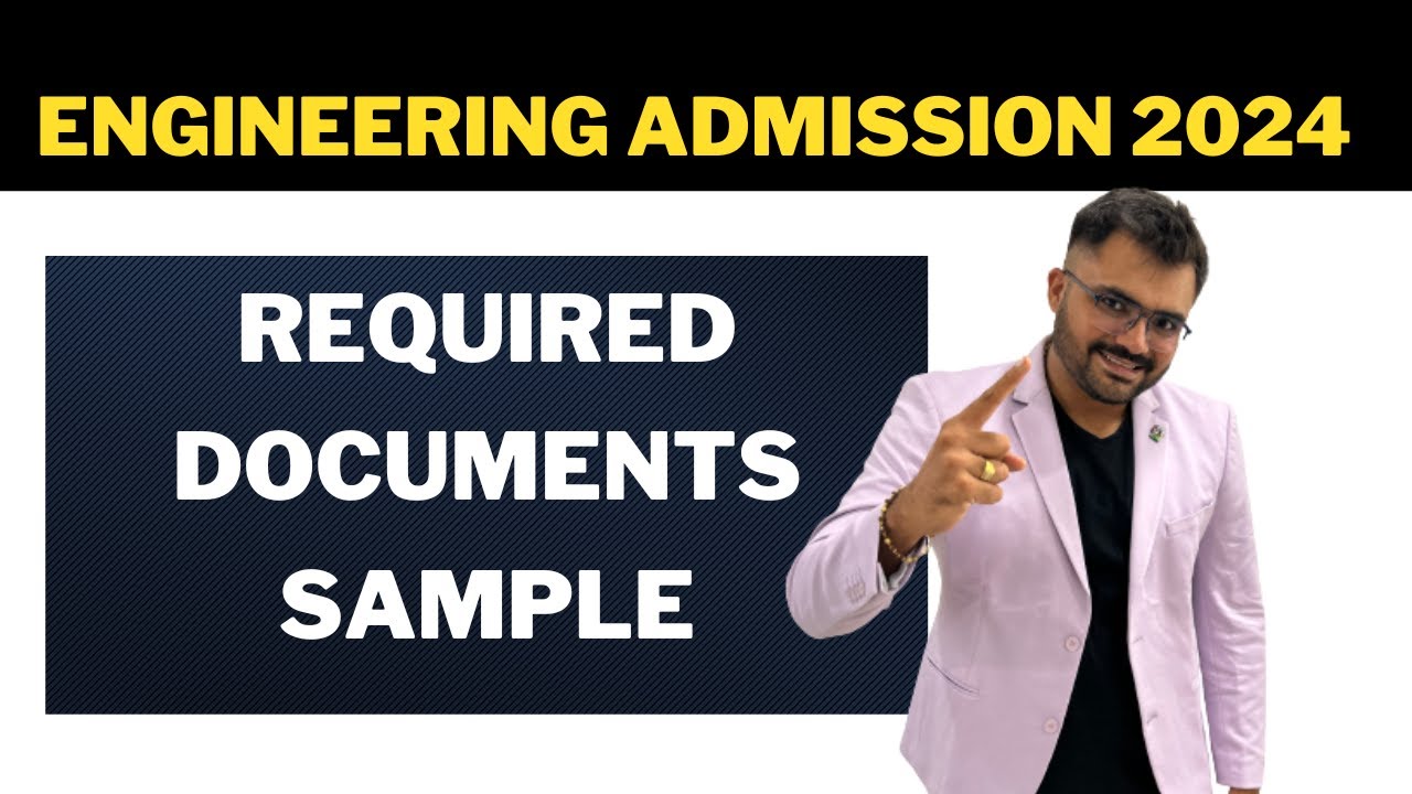 ENGINEERING ADMISSION 2024 - REQUIRED DOCUMENT SAMPLE