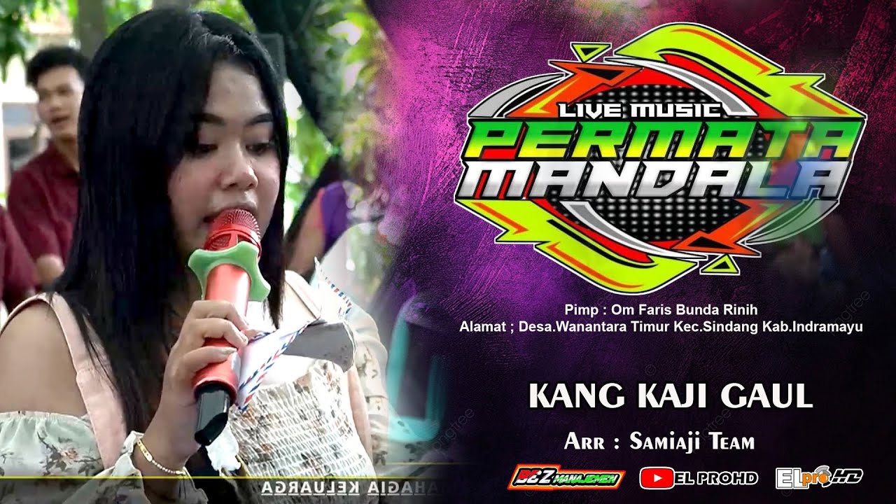 KANG KAJI GAUL || LIVE MUSIK PERMATA MANDALA