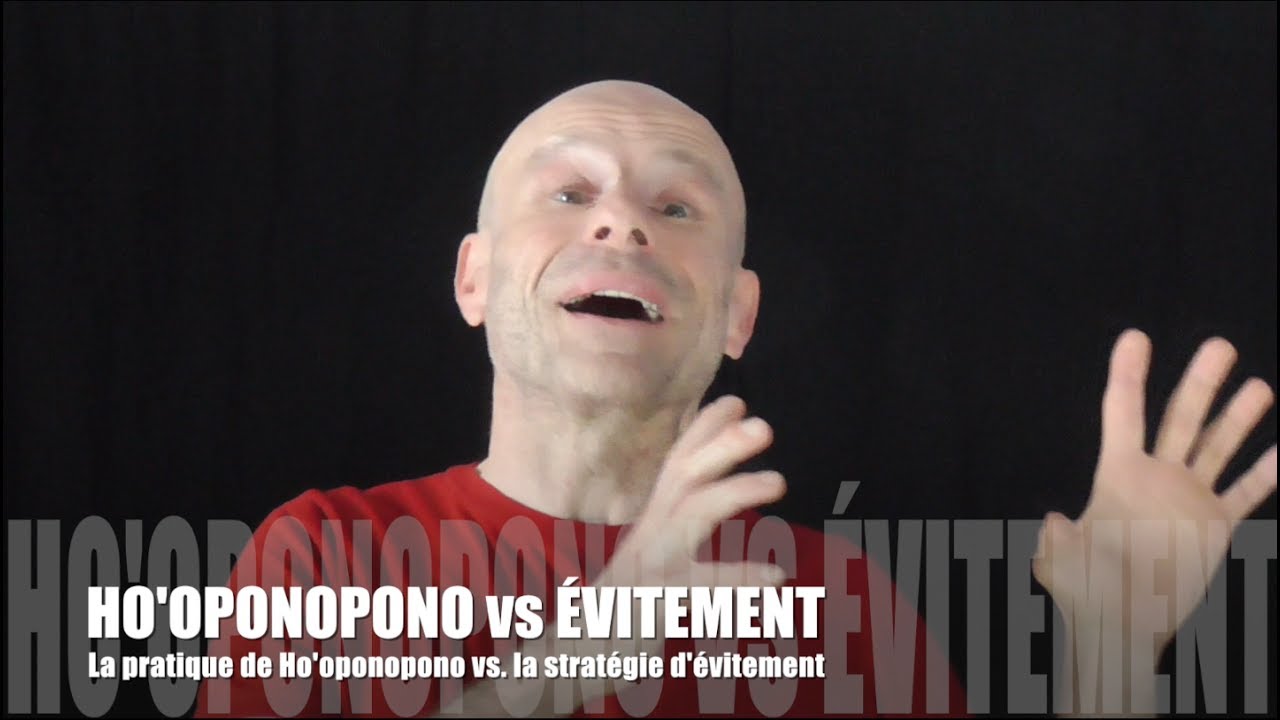 Ho'oponopono vs Évitement   Fuir ou nettoyer ?
