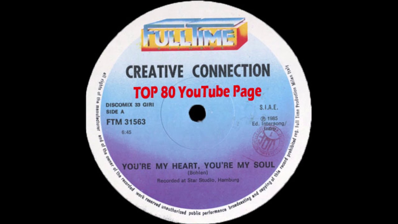 Creative Connection - You're My Heart You're My Soul (Extended Version)