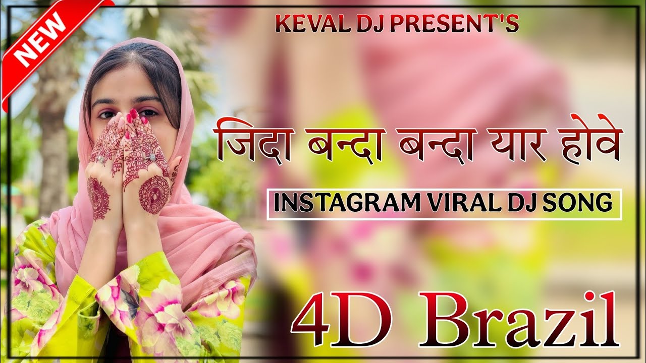 Jidaa Banda banda Yaar Howa 4d Brazil Remix Song