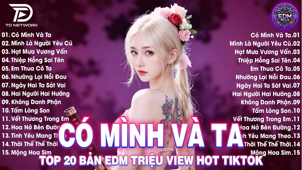 C&oacute; M&igrave;nh V&agrave; Ta Remix ♫ BXH Nhạc Trẻ EDM Hot Trend 2026 - Top 15 Bản TRIỆU VIEW G&acirc;y B&atilde;o 2026