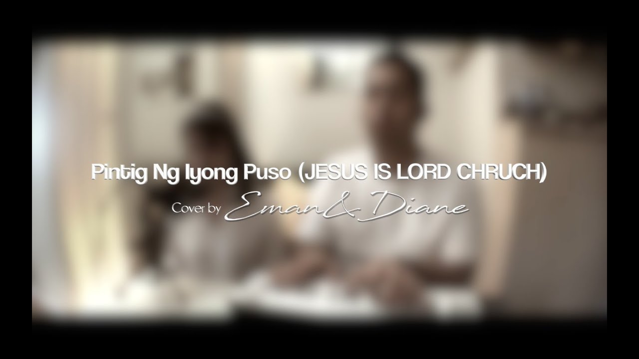 Pintig ng Iyong Puso JIL Worship (Cover by Eman & Diane)