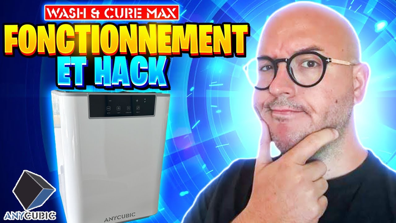 Anycubic Wash & Cure Max - Fonctionnement et Hack (🇫🇷 - 6min)