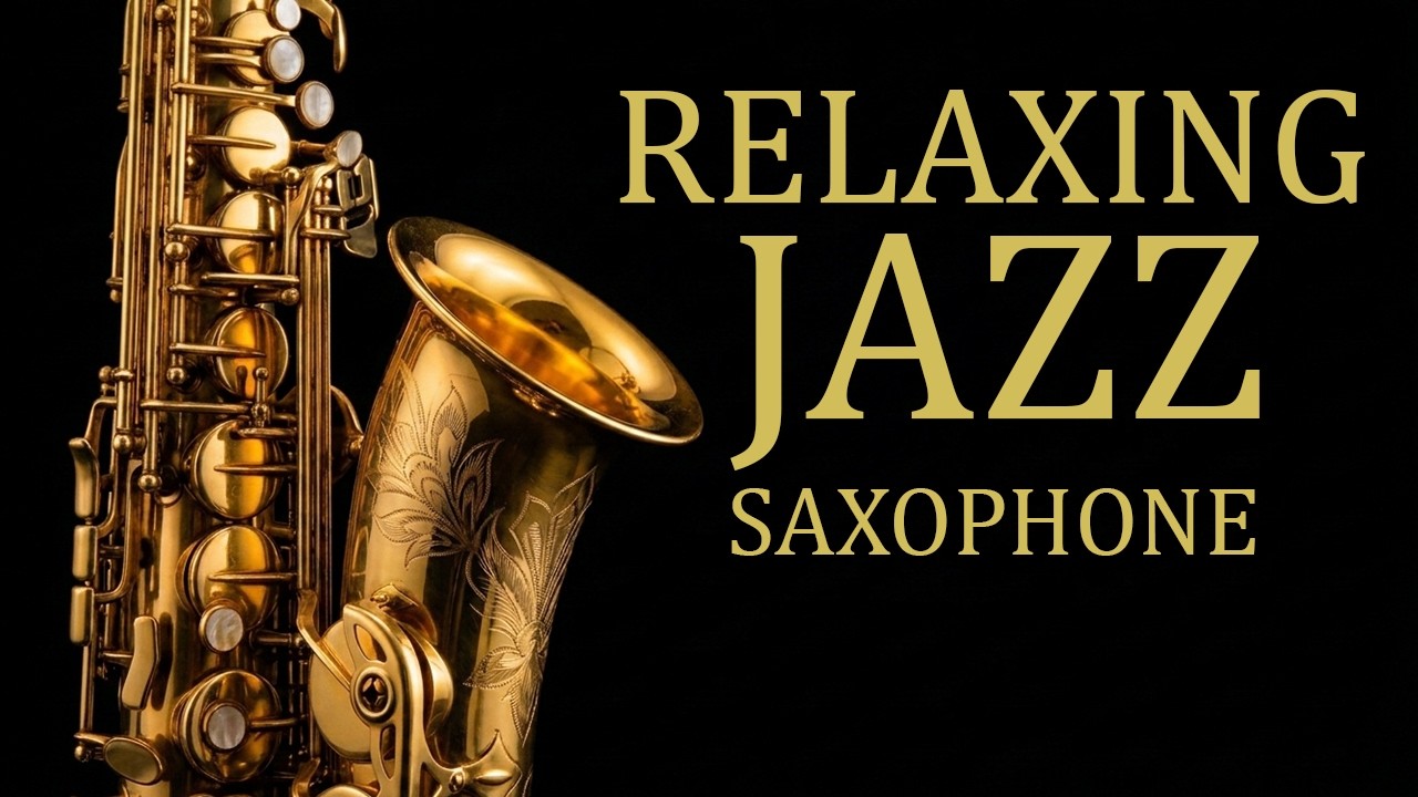 Relaxing Jazz Saxophone instrument Relax & Slow Down 🌿 Soft Saxophone Jazz for Peaceful Moments