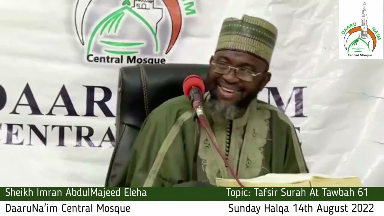 Sunday Halqa 14th August 2022 (Topic: Tafsir Surah At Tawbah 61)