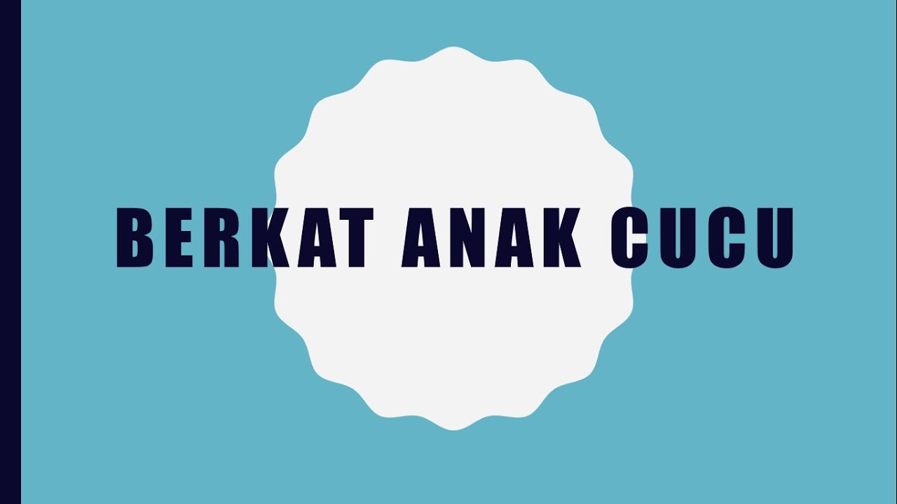 Berkat Anak Cucu