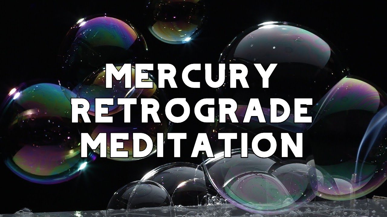 Mercury Retrograde Manifestation Meditation Music | Astrology Law of Attraction Affirmations