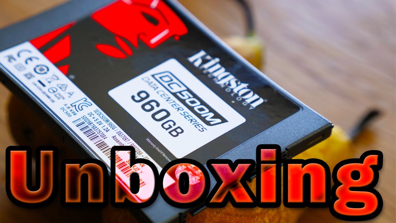 Unboxing Kingston DC500M 960GB SSD