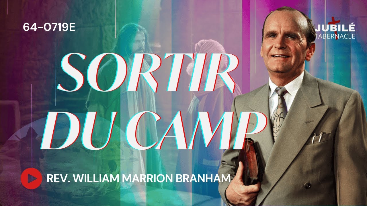 64-0719E - Sortir du camp | Prophète William Marrion Branham