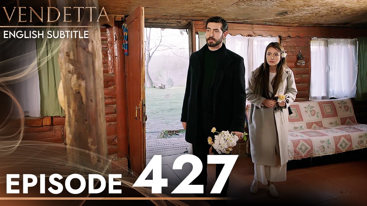 Vendetta Episode 427 English Subtitled | Kan Cicekleri
