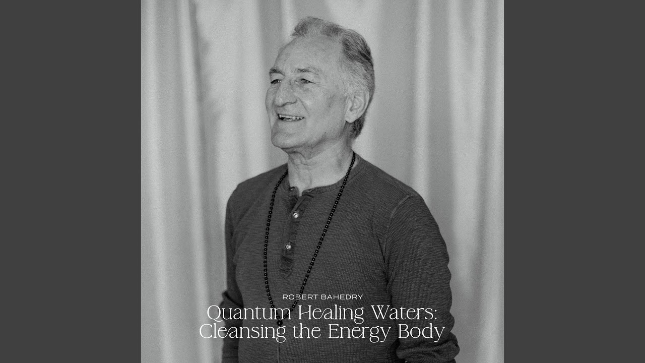 Quantum Healing Waters: Cleansing The Energy Body