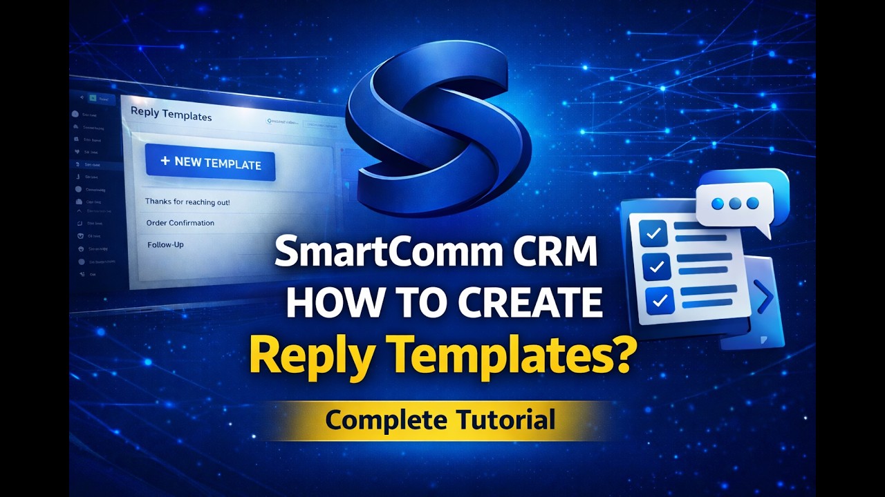 SmartComm CRM-এ Reply Template কিভাবে তৈরি করবেন | Complete Bangla Tutorial || Video- 6 | Nadim ||