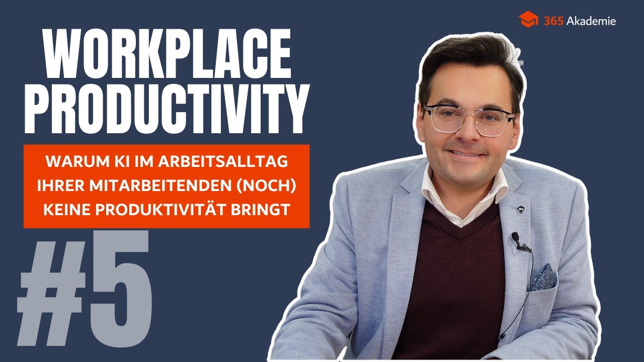 #5 Warum KI im Arbeitsalltag Ihrer Mitarbeitenden (noch) keine Produktivität bringt