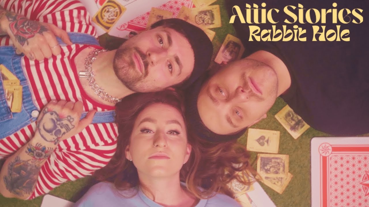 Attic Stories - Rabbit Hole [Official Music Video]