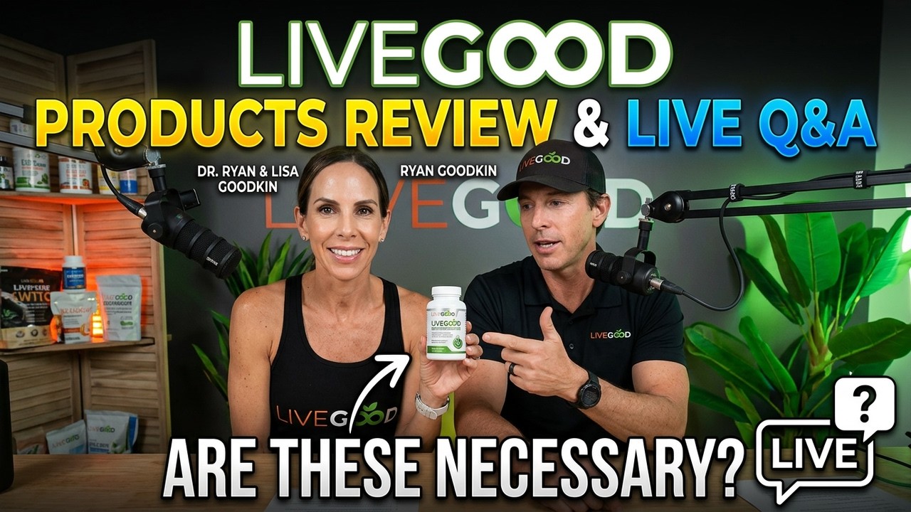LIVEGOOD: Доктор Райан и Лиза Гудкин, обзор продукции, вопросы и ответы в прямом эфире.
