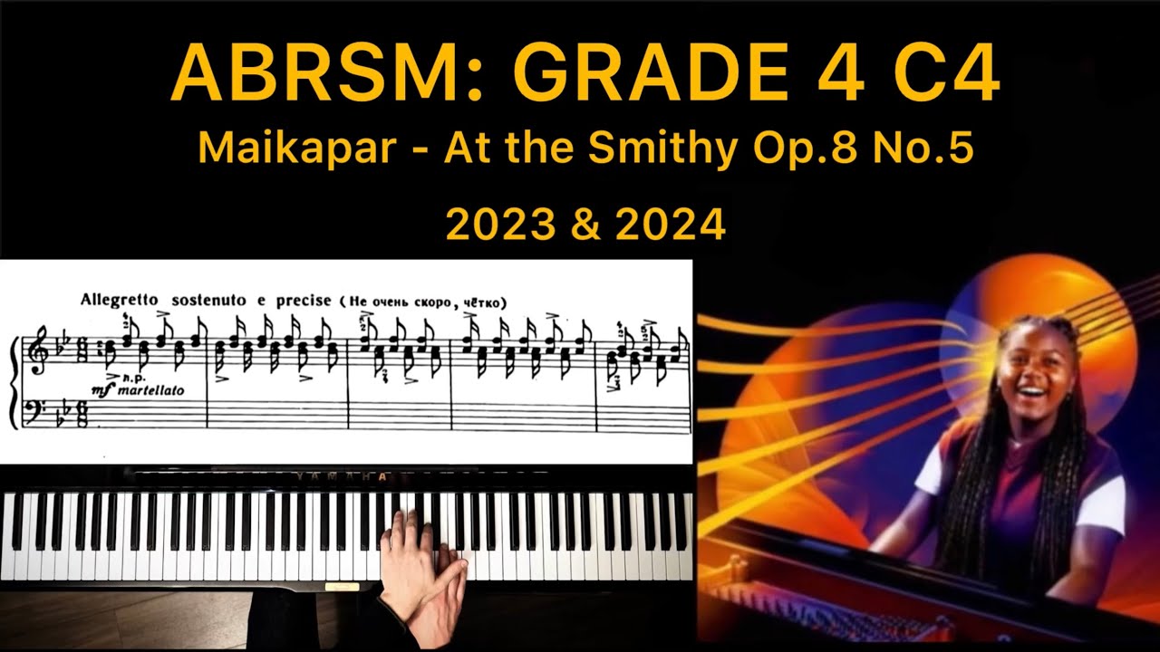 ABRSM: Grade 4 C:4 Piano 2023 & 2024 - S.Maikapar - At the Smithy Op. 8 No. 5