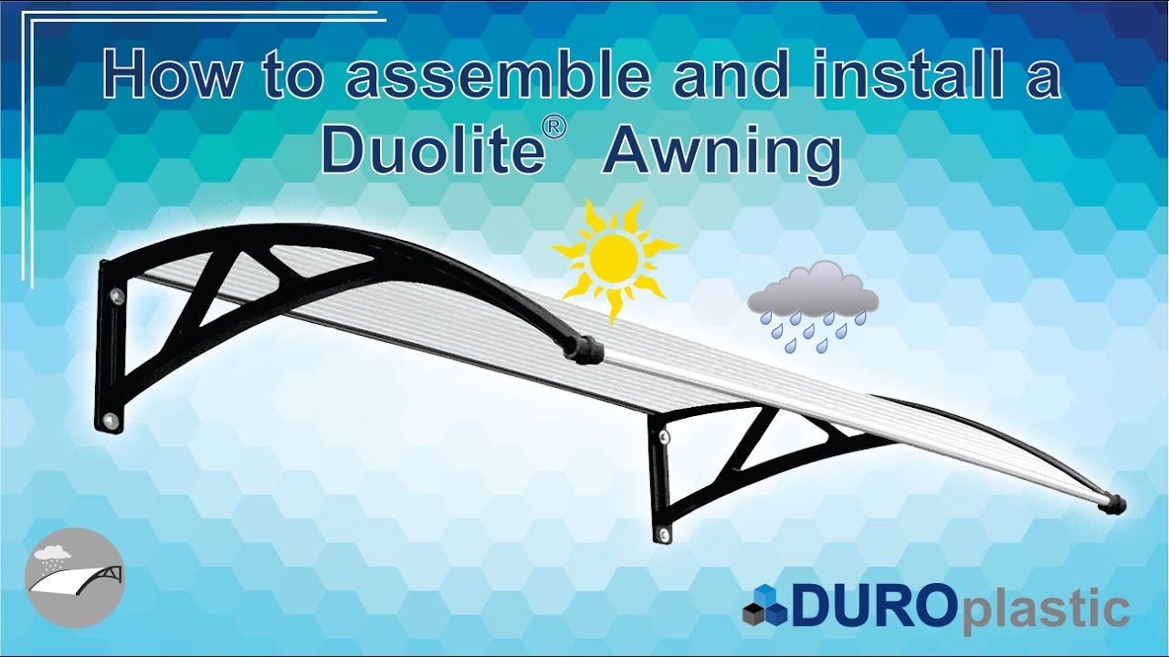 How to assemble and install : Duolite Awning