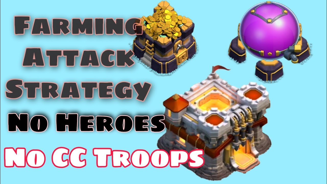 COC FARMING STRATEGY 🔥🔥🔥🔥 || NO HEROES and   NO CC FARMING ARMY