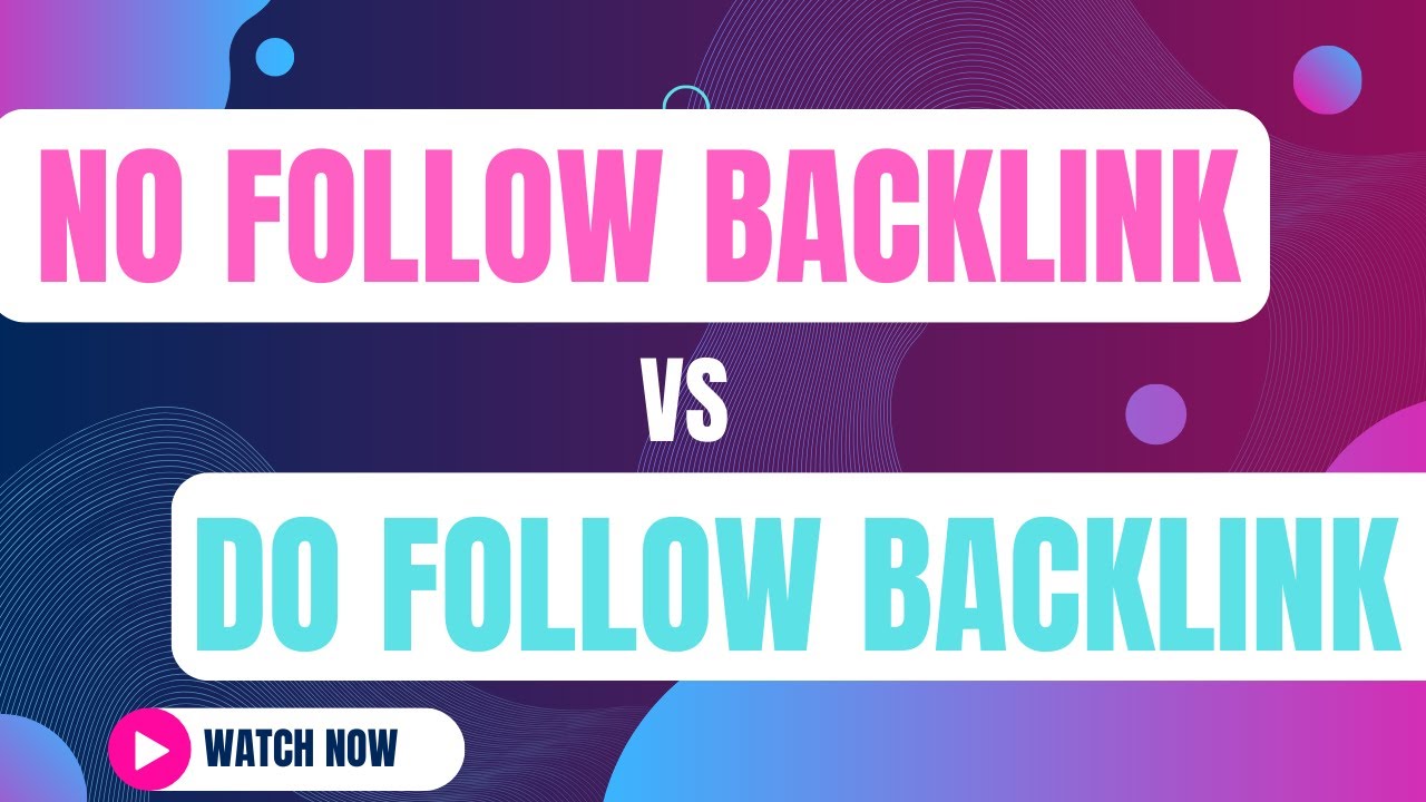 Do Follow vs No Follow Backlinks: What&rsquo;s the Difference? | SEO Explained