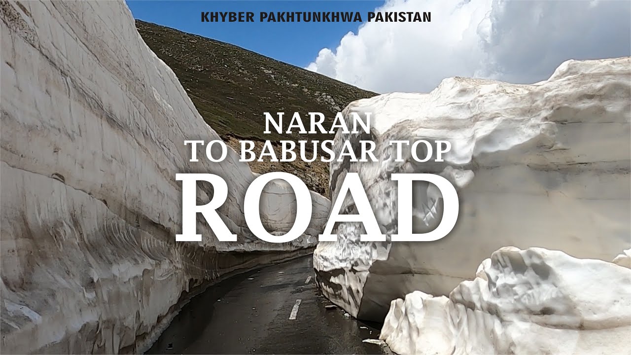 Naran to Babusar top Road Condition In Summer | Khyber Pakhtunkhwa | Pakistan | Sheraz Mirza