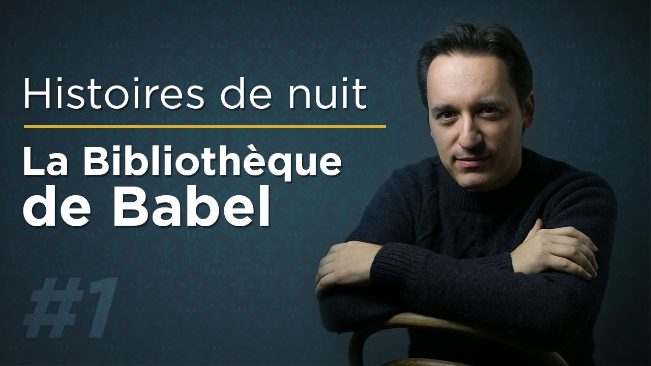 Histoires de nuit #1 : La Biblioth&egrave;que de Babel (Jorge Luis Borges)