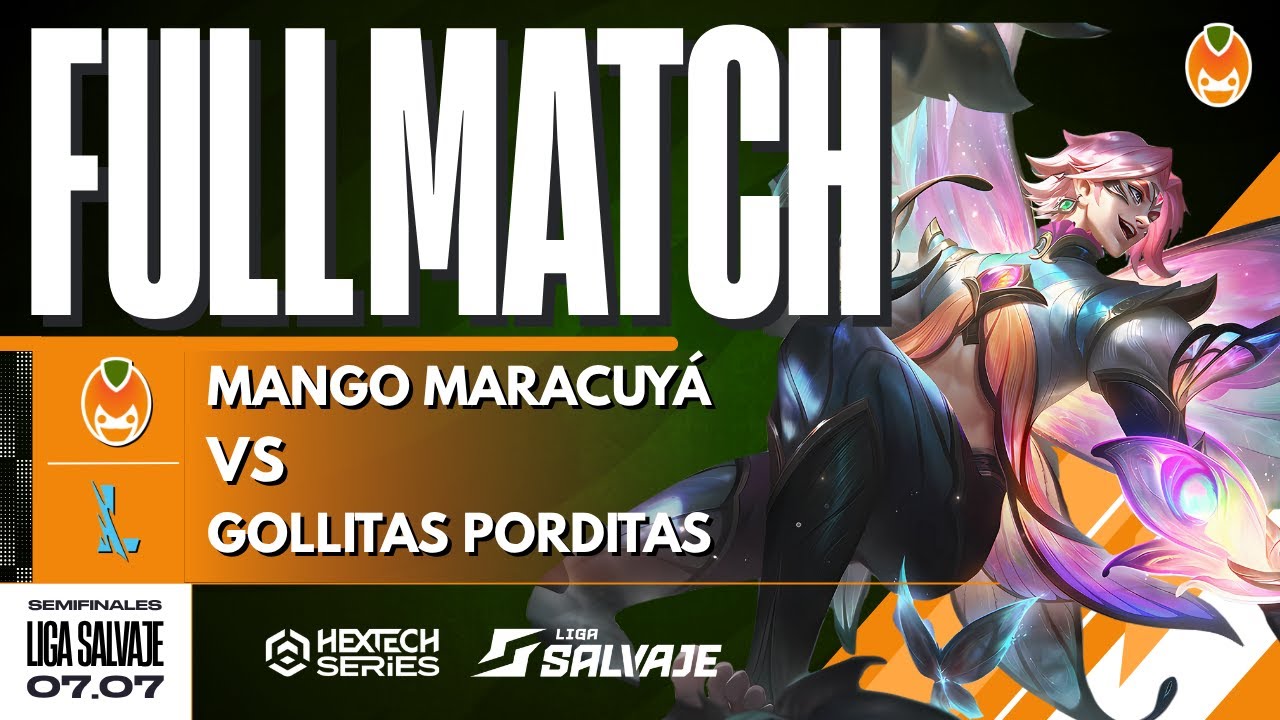 ¡EL MEJOR CLASICO DE SIEMPRE! Mango Maracuyá vs Gollitas Pordinas (BO5) - Semifinales LigaSalvaje