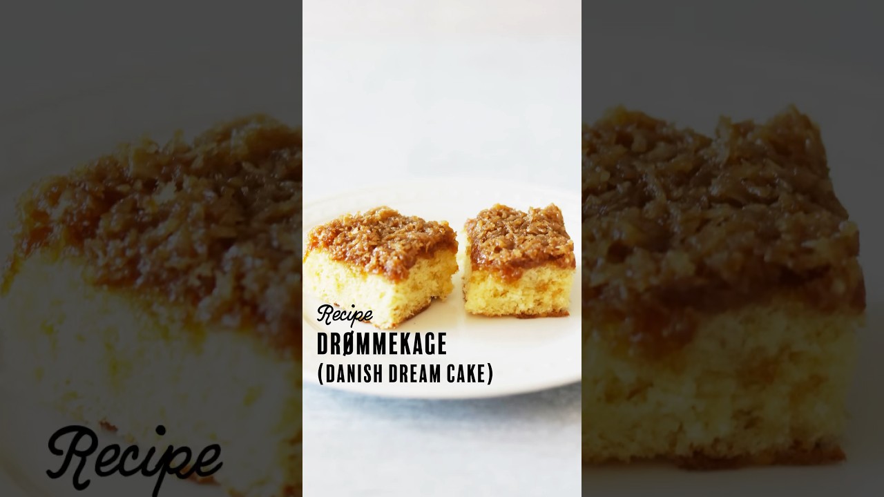 Recipe: Danish Dr&oslash;mmekage (dream cake) with caramelized coconut topping