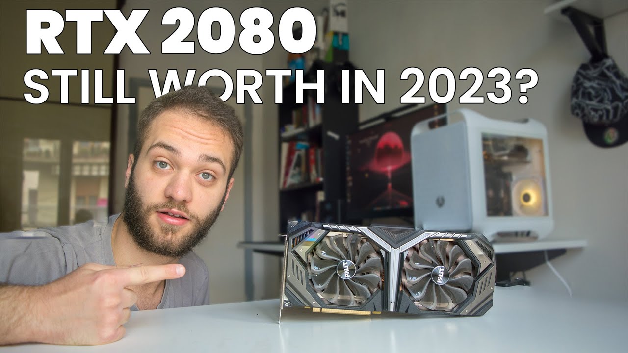 Is the RTX 2080 still good in 2023?