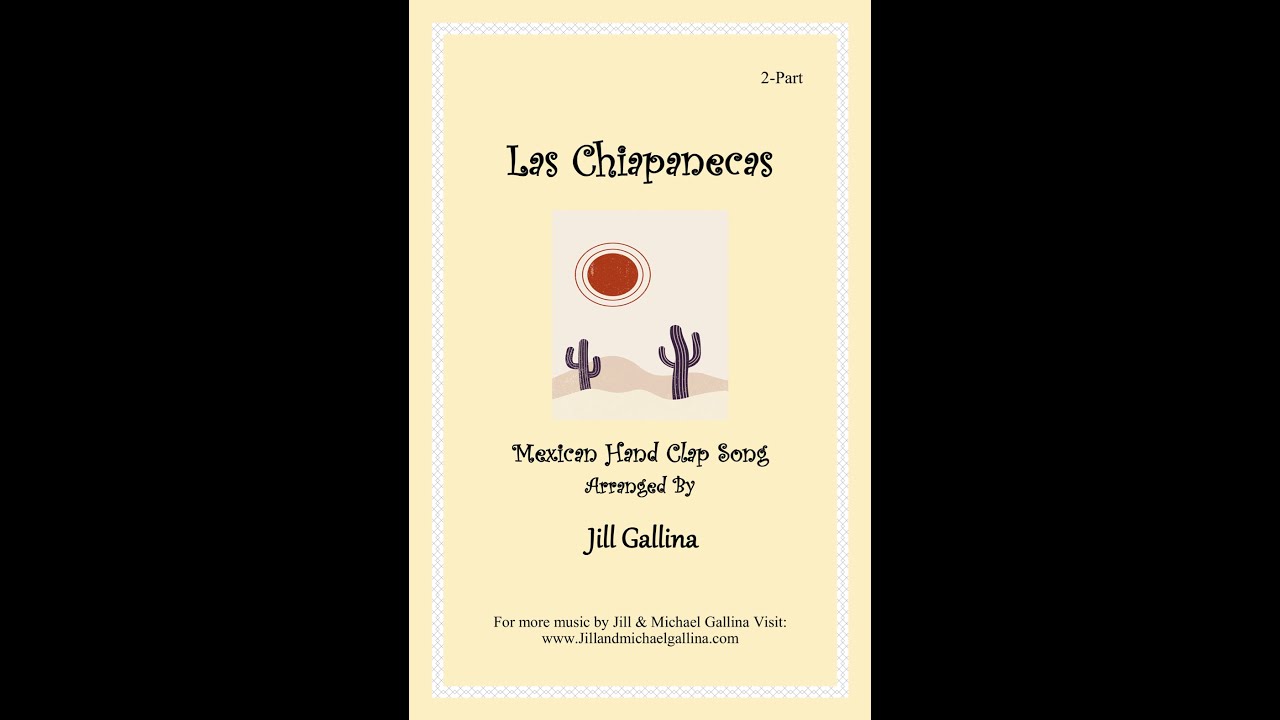 Las Chiapanecas 2 part arranged by Jill Gallina