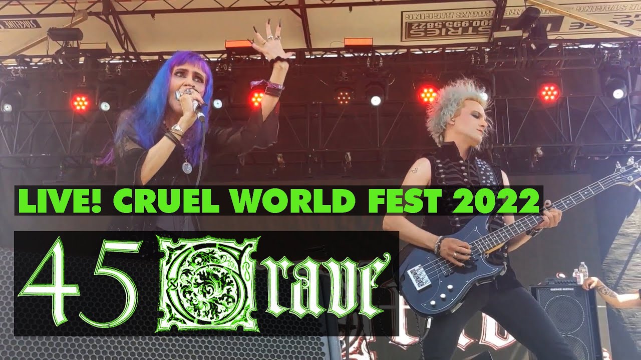 45 GRAVE Live CRUEL WORLD FEST May 14th & 15th 2022 Pasadena CA