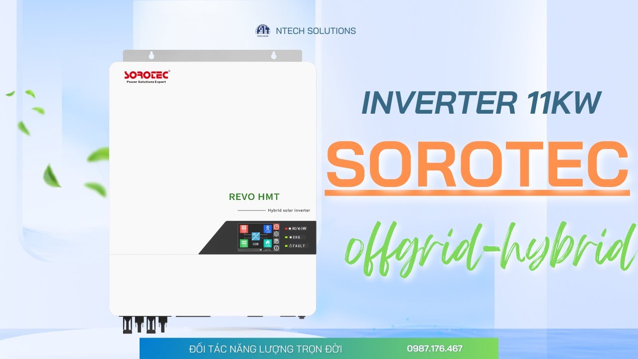 Chi tiết cấu hình Inverter hòa lưới Sorotec có lưu trữ 11kW | Hướng Dẫn & Đánh Giá