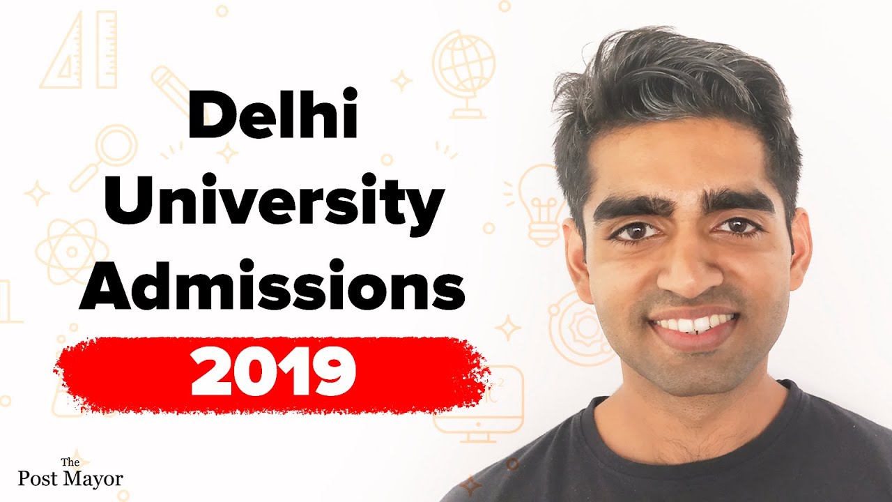 Delhi University Admissions 2019 : Everything you should know