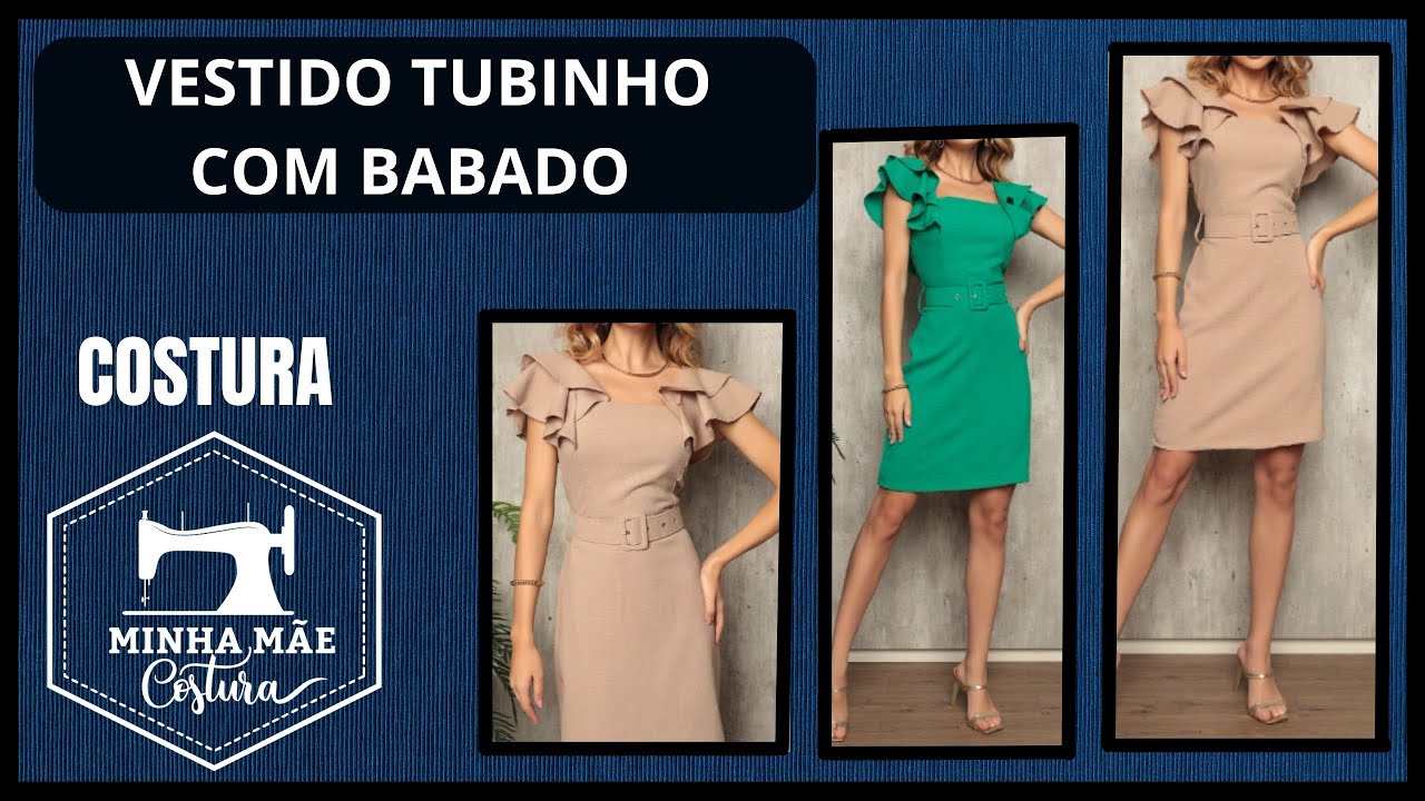 VESTIDO TUBINHO COM BABADO - PASSO A PASSO DA COSTURA