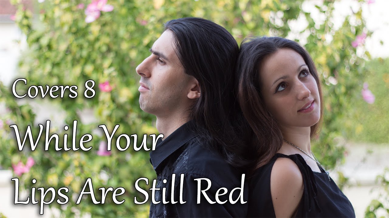 While Your Lips Are Still Red - Folk/Metal Duo Cover