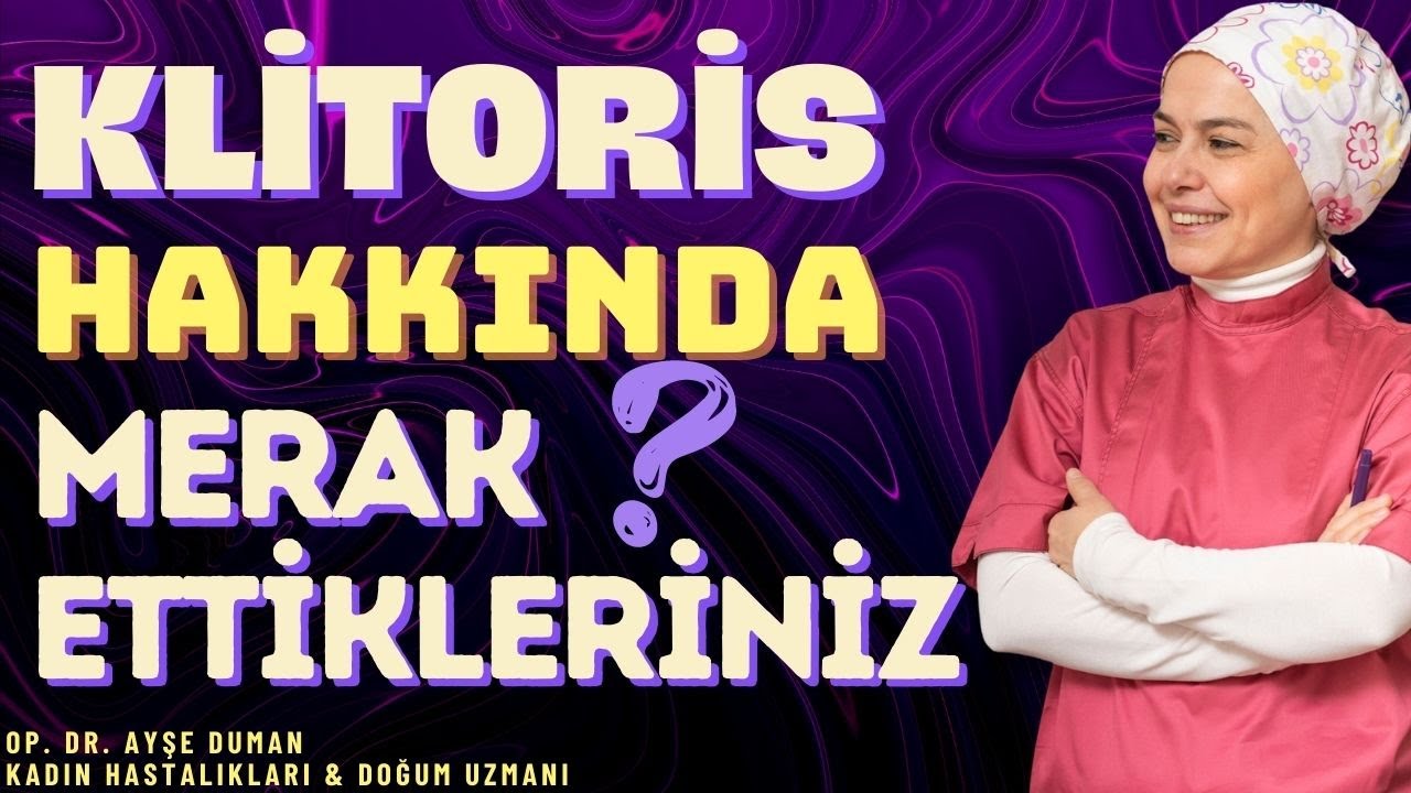 Klitoris Hakkında Merak Ettikleriniz