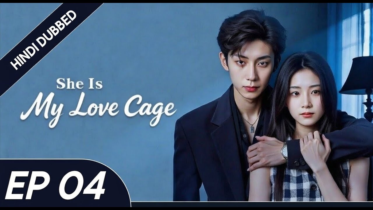 She Is My Love Cage | Mohabbat Ya Control? 🔒❤️|EP 04|IN HINDI DUBBING|