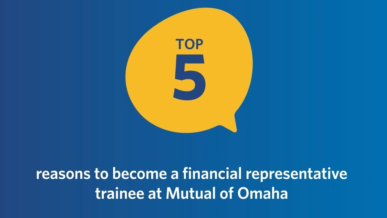Top 5 Reasons to Become a Financial Representative | Mutual of Omaha